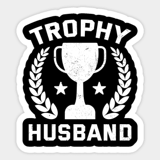FUNNY AND COOL QUOTE TROPHY HUSBAND BIRTHDAY Sticker